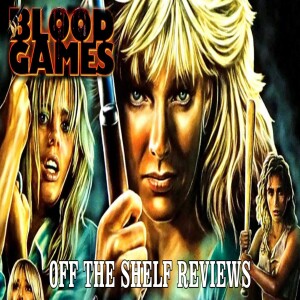 Blood Games Review - Off The Shelf Reviews