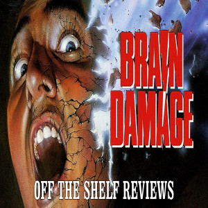 Brain Damage Review - Off The Shelf Reviews