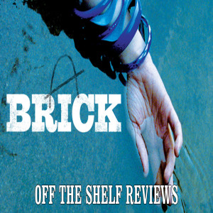 Brick Review - Off The Shelf Reviews