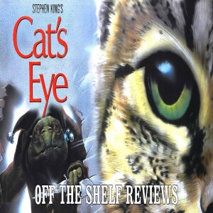 Cat’s Eye Review - Off The Shelf Reviews