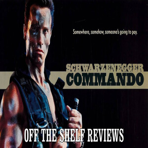 Commando Review - Off The Shelf Reviews