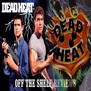 Dead Heat Review - Off The Shelf Reviews