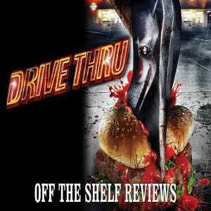 Drive Thru Review - Off The Shelf Reviews