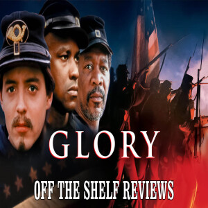 Glory Review - Off The Shelf Reviews