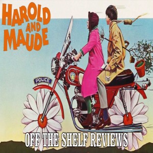 Harold and Maude Review - Off The Shelf Reviews