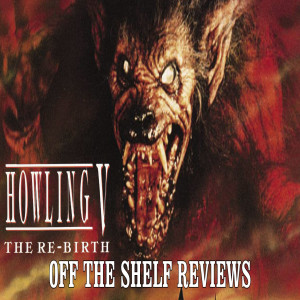 Howling V: The Rebirth Review - Off The Shelf Reviews