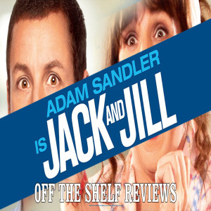 Jack and Jill Review - Off The Shelf Reviews