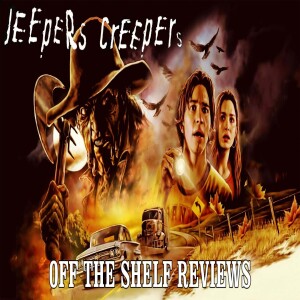 Jeepers Creepers Review - Off The Shelf Reviews