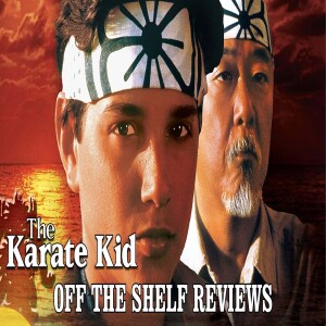 The Karate Kid Review - Off The Shelf Reviews