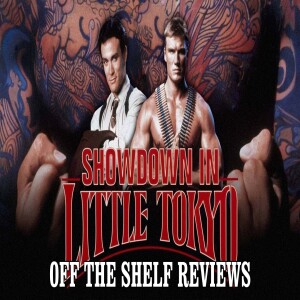 Showdown in Little Tokyo - Off The Shelf Reviews