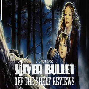 Silver Bullet Review - Off The Shelf Reviews