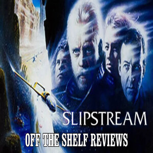 Slipstream Review - Off The Shelf Reviews