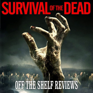 Survival of the Dead Review - Off The Shelf Reviews