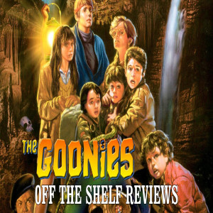 The Goonies Review - Off The Shelf Reviews