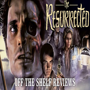 The Resurrected Review - Off The Shelf Reviews