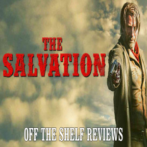 The Salvation Review - Off The Shelf reviews