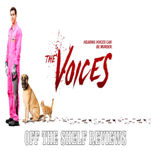 The Voices Review - Off The Shelf Reviews