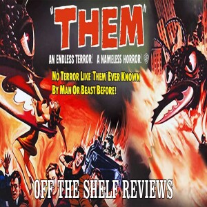 Them! Review - Off The Shelf Reviews