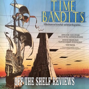 Time Bandits Review - Off The Shelf Reviews