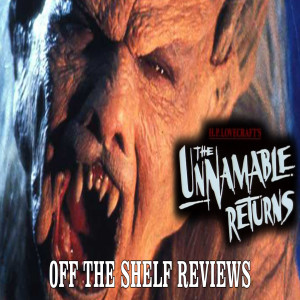 The Unnamable II: The Statement of Randolph Carter Review - Off The Shelf Reviews