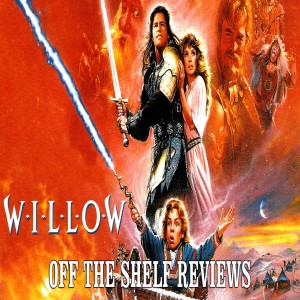 Willow Review - Off The Shelf Reviews