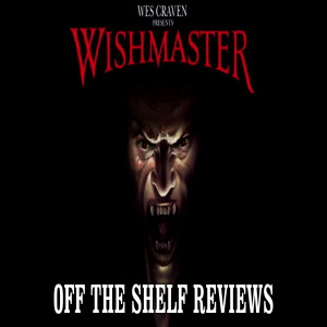 Wishmaster Review - Off The Shelf Reviews