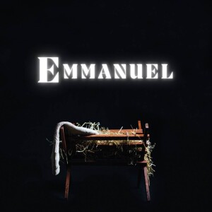Emmanuel - December 18, 2022 - sermon only