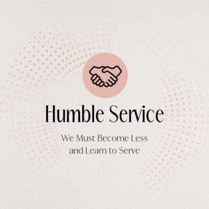 Humble Service - Nov 17, 2024