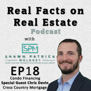 Condo Financing - EP18 - Real Facts on Real Estate