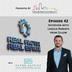 Interview with Lakeeja Roberts from Zillow - EP42 - Real Facts on Real Estate