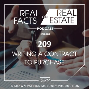 Writing a Contract to Purchase - EP209 - Real Facts on Real Estate