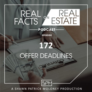 Offer Deadlines - EP172 - Real Facts on Real Estate