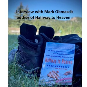 Halfway to Heaven Author Mark Obmascik: Episode 23