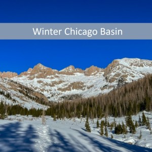 Chicago Basin in the Winter with Will_E: Episode 46