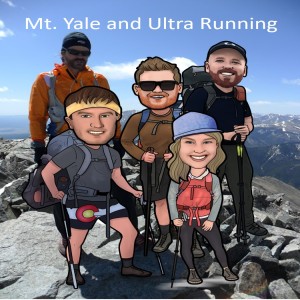 Mt. Yale, Ultra running, and 