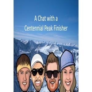 A Chat with Centennial Peak Finisher episode 11