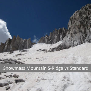 Snowmass Mountain S-Ridge vs Standard: Episode 45