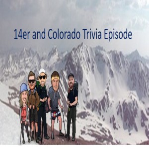 14er Trivia (Harambe Final Answer): Episode 21