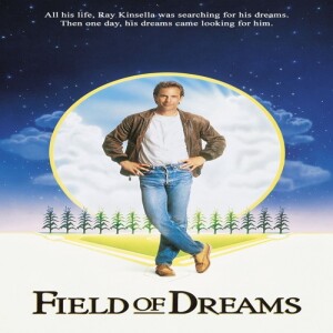 Field of Dreams (1989)