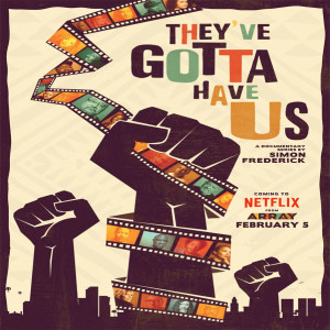 They've Gotta Have Us (2018)