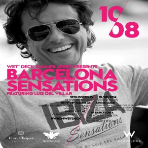 Ibiza Sensations 140 @ Hotel W Barcelona's Wet Deck Summer Saturdays