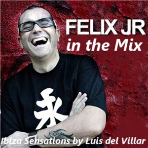 Ibiza Sensations 60 Special Guest mix by Felix JR.