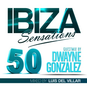 Ibiza Sensations 50 Special Guest mix by Dwayne G