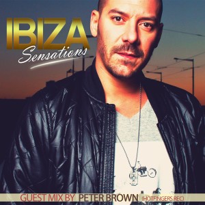 Ibiza Sensations 160 Special Guestmix by Peter Brown (Hotfingers Rec)