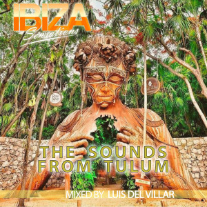 Ibiza Sensations 279 Special The Sounds from Tulum 3 Hours Set