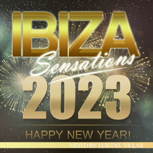 Ibiza Sensations 307 Special Happy New Year 2023 2.5 h. Set