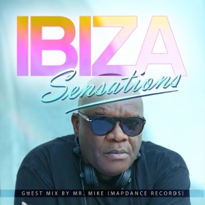 Ibiza Sensations 95 Guest Mix by Mr. Mike (We love house/Switzerland)