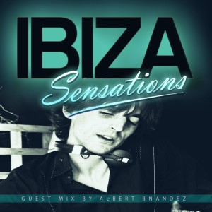 Ibiza Sensations 65 Special Guest mix by Bnandez