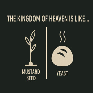 The Kingdom Of Heaven Is Like... (Matthew 13:31-33) - Evan Aldridge