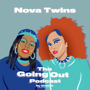 S1 Ep6  - Nova Twins